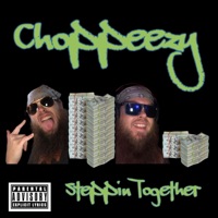 Steppin Together - Single - Choppeezy