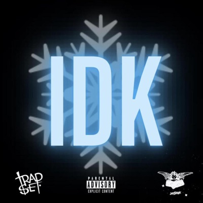 Idk - Single