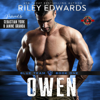 Owen: Blue Team, Book 1 (Unabridged) - Riley Edwards & Operation Alpha