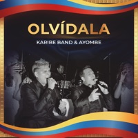 Olvidala - Single - Karibe Band & AYOMBE
