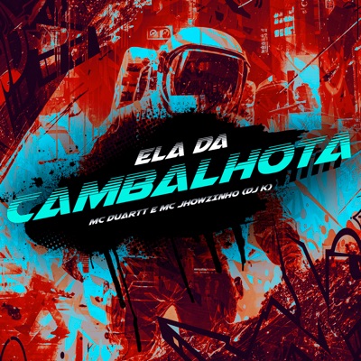 Ela da Cambalhota (feat. MC Jhowzinho & DJ K) - Single
