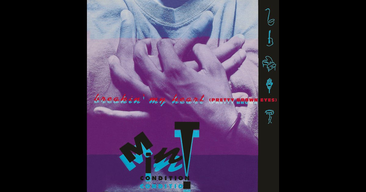 Mint Condition: Breakin' My Heart (Pretty Brown Eyes) (Music