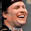 Mi Negra - Cumbia Villera (feat. Juan Carlos Ponce) - Single