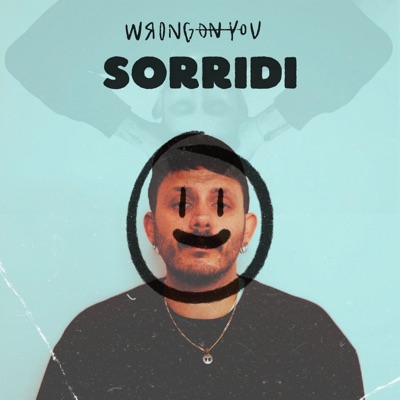 Sorridi - Wrongonyou