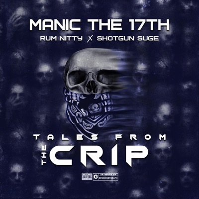 Tales From the Crip (feat. Rum Nitty & Shotgun Suge) - Single