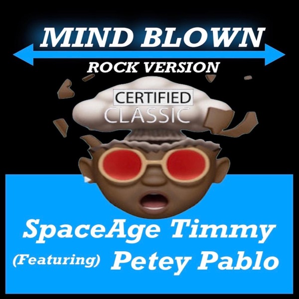 MIND BLOWN (feat. Petey Pablo) [ROCK VERSION CLEAN]
