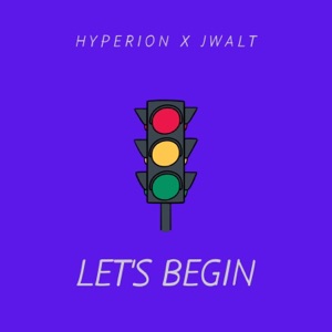 Let's Begin (feat. Jwalt)