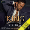 King: Alliance Series, Book 2 (Unabridged) - S.J. Tilly