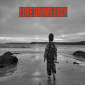 Love Grows Easy artwork