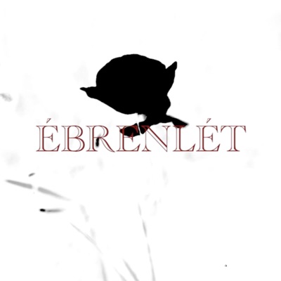 Ébrenlét (feat. Madzse) - Single