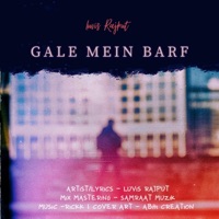 Gale mein Barf - Single - Luvis Rajput