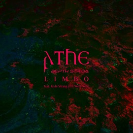 LIMBO (feat. Kyle Strang) Athe & Depth Strida
