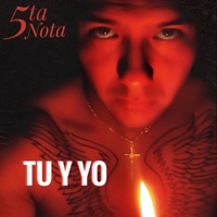 Tu y yo - Single - 5ta Nota
