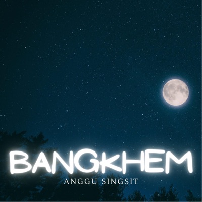 Bangkhem(Thah sah) - Single