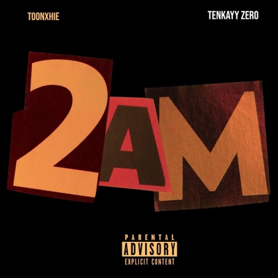 2AM (feat. TenkayZero) - Single