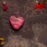 Drug Love - Single - LeelDaReal