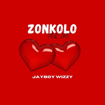 Zonkolo For Me - Single