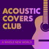 A Whole New World (From "Aladdin") [Acoustic Instrumental] - Acoustic Covers Club