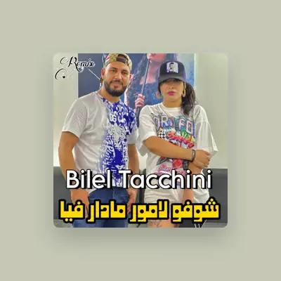 Listen to Bilel Tacchini, watch music videos, read bio, see tour dates & more!