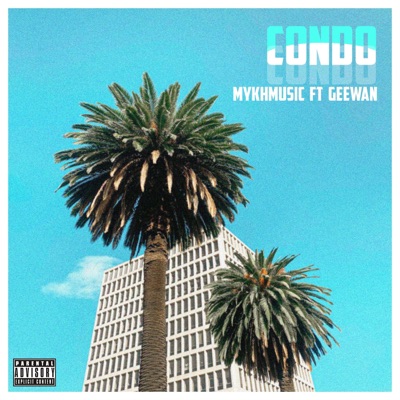 CONDO (feat. Geewan) - Single