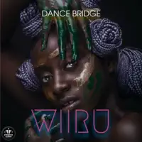 Wiiru — Dance Bridge