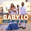 Baby Lo (feat. Sir Mayor & St. Liberty) - Single