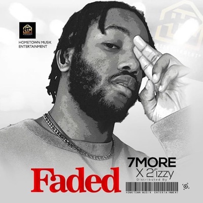 Faded (feat. 2'Izzy) - Single