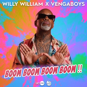 Willy William & Vengaboys - Boom Boom Boom Boom !! - 排舞 音乐