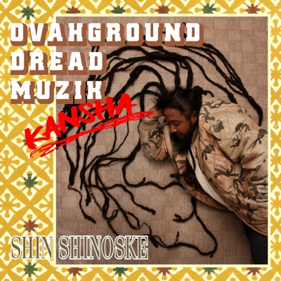 Ovahground Dread Muzik ~Kansha~ - Single