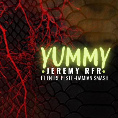 Yummy (feat. Entre Peste & Damian Smash) - Single