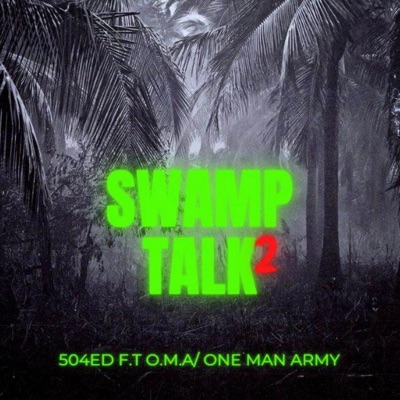 Swamp Talk 2 (feat. 504Ed) - Single