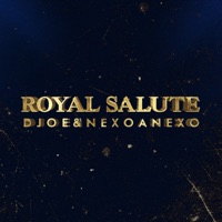 Royal Salute - Single - RealDjoe & NexoAnexo