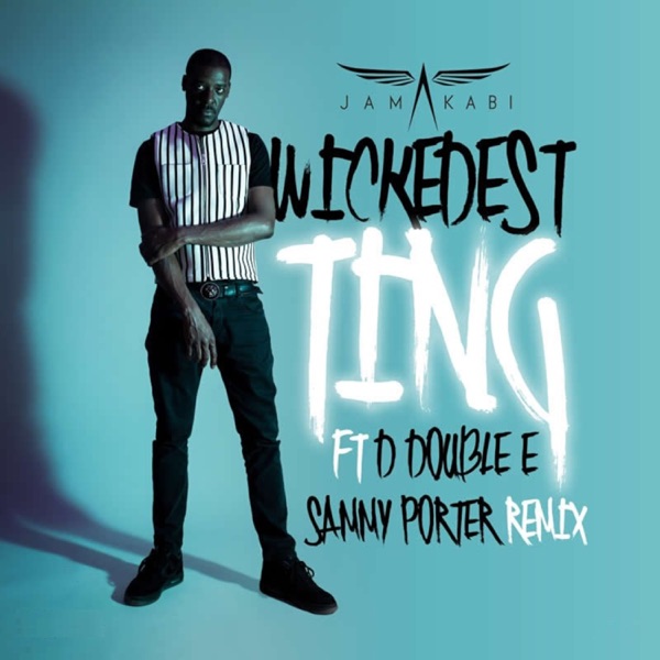 Wickedest Ting (feat. D Double E) [Sammy Porter Remix] - Single