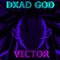 Victor - Single - Dxad God