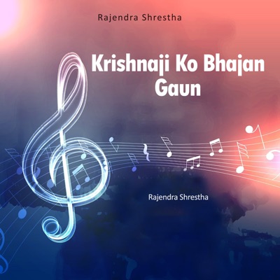 Krishnaji Ko Bhajan Gaun - Single