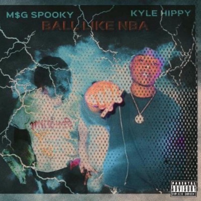 Ball Like NBA (feat. Kyle Hippy) - Single