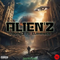 Alien'Z (feat. Young'Z) - Single - Eliminate