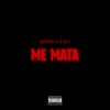 Me Mata (feat. Arc) - Single