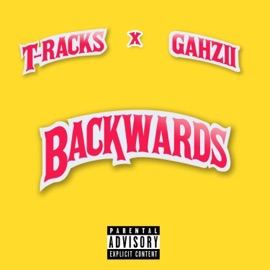 BACKWARDS (feat. GAHZII) T_Racks
