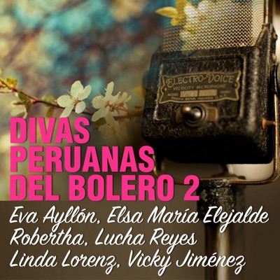 Divas Peruanas del Bolero, Vol.2