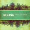 Open My Eyes - KBong