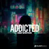 Deep Emotion - Addicted