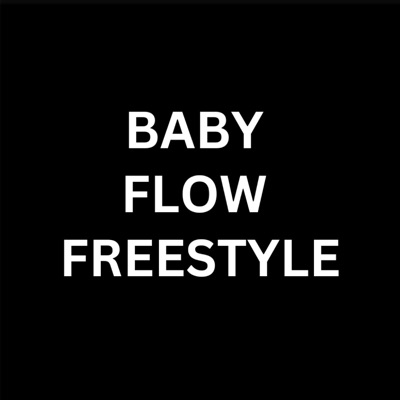 Baby Flow (Freestyle) - Single