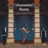 Uncovered Roots - EP