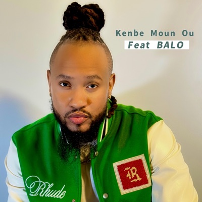 Kenbe Moun Ou (feat. BALO) - Single