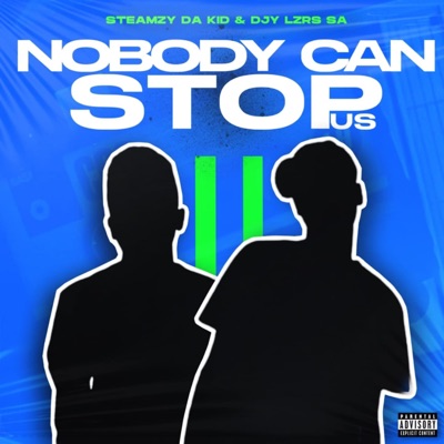 Nobody Can Stop Us 2