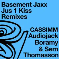 Jus 1 Kiss — Basement Jaxx