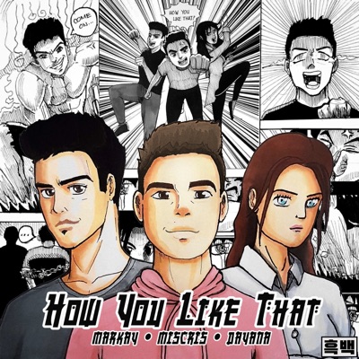 How You Like That (feat. Dayana) - Single