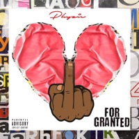 For Granted - Single - Phyzic