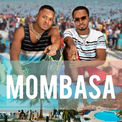 MOMBASA NI RAHA (feat. Shimado sun) - Single